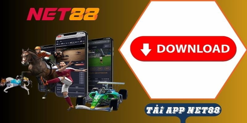 Tải app Net88 Lý do bạn nên Tải app Net88